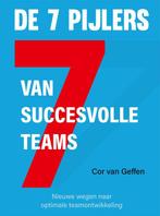 9789085601326 De 7 Pijlers van succesvolle teams, Boeken, Verzenden, Nieuw, Cor van Geffen
