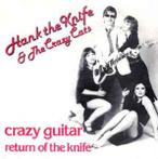 vinyl single 7 inch - Hank The Knife &amp; The Crazy Cats ..