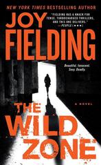 The Wild Zone 9781416585305 Joy Fielding, Gelezen, Joy Fielding, Verzenden