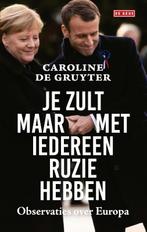 Je zult maar met iedereen ruzie hebben 9789044546866, Verzenden, Zo goed als nieuw, Caroline de Gruyter