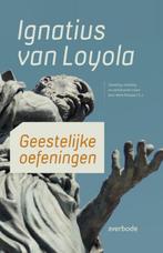 Geestelijke oefeningen 9789031730728 Ignatius Van Loyola, Boeken, Verzenden, Zo goed als nieuw, Ignatius Van Loyola