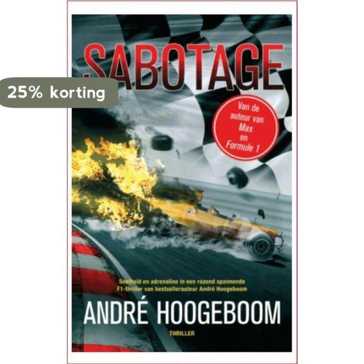 Sabotage 9789045216881 Andre Hoogeboom, Boeken, Thrillers, Gelezen, Verzenden
