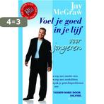 Voel Je Goed In Je Lijf Voor Jongeren 9789027495761, Boeken, Verzenden, Gelezen, J. MacGraw