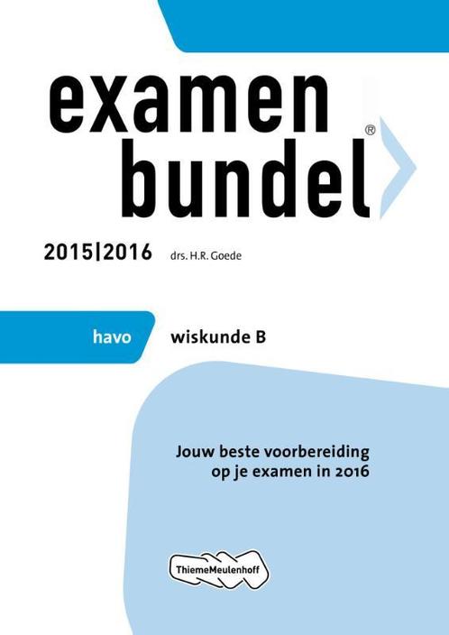 Examenbundel Havo Wiskunde B 20152016 9789006636406, Boeken, Techniek, Zo goed als nieuw, Verzenden