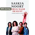 Terug naar de kust 9789041422651 Saskia Noort, Verzenden, Gelezen, Saskia Noort