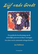 Lijf ende Goedt   De juridische bescherming va 9789086597512, Boeken, Zo goed als nieuw