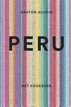 Peru - Hét kookboek 9789045209937 Gaston Acurio, Gelezen, Gaston Acurio, Verzenden