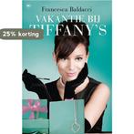 Vakantie bij Tiffanys 9789044355543, Verzenden, Zo goed als nieuw