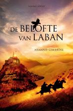 De belofte van Laban 9789078839002 Armand Gimbrère, Verzenden, Zo goed als nieuw, Armand Gimbrère
