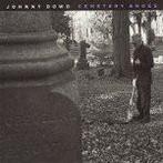 cd digi - Johnny Dowd - Cemetery Shoes, Verzenden, Zo goed als nieuw