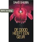 Dood heeft een geur 9789068790399 Shobin, Boeken, Verzenden, Gelezen, Shobin