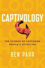 Captivology 9780062414885 Ben Parr, Boeken, Verzenden, Zo goed als nieuw, Ben Parr