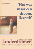 Het was maar een droom, lieverd! 9789038902975 G. Fink, Boeken, Verzenden, Gelezen, G. Fink