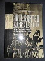 Integrated Communication 9789051899405, Boeken, Economie, Management en Marketing, Zo goed als nieuw, Verzenden