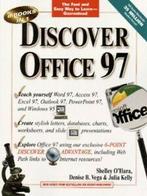 Discover Office 97 by Shelley Oô¢²Hara (Paperback), Julia Kelly, Shelley O'hara, Denise B. Vega, Gelezen, Verzenden