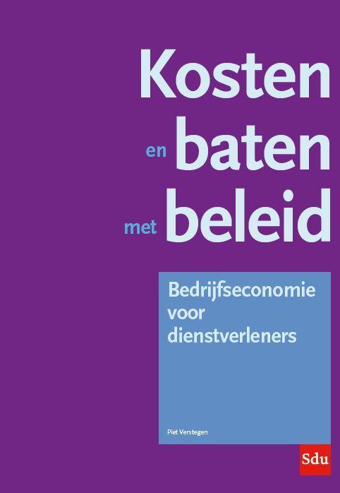 Kosten en baten met beleid 9789035246744, Boeken, Wetenschap, Zo goed als nieuw, Verzenden