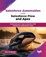 9789365899122 Salesforce Automation with Salesforce Flow ..., Verzenden, Nieuw, Om Prakash