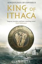 King Of Ithaca 9780330452496 Glyn Iliffe, Gelezen, Glyn Iliffe, Verzenden