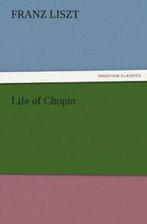 Life of Chopin.by Liszt, Franz New   ., Liszt, Franz, Zo goed als nieuw, Verzenden
