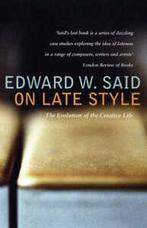 On late style: the evolution of the creative life by Edward, Verzenden, Gelezen, Edward Said