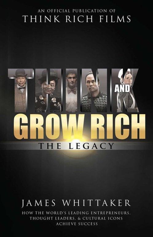 Think and Grow Rich The Legacy 9781640950184 James Whittaker, Boeken, Taal | Engels, Gelezen, Verzenden