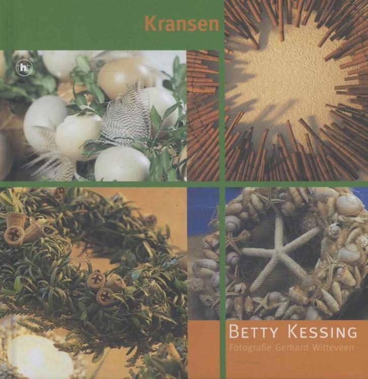 Kransen 9789044317626 Betty Kessing, Boeken, Hobby en Vrije tijd, Gelezen, Verzenden