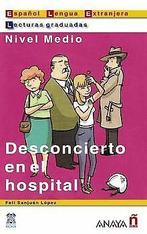 Desconcierto en el hospital : español para extranjeros, ..., Boeken, Taal | Spaans, Gelezen, Felisa Sanjuán López, Verzenden