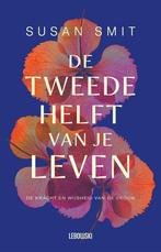 De tweede helft van je leven 9789048873845 Susan Smit, Boeken, Literatuur, Verzenden, Gelezen, Susan Smit