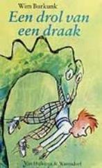 Een drol van een draak 9789026991837 Wim Burkunk, Boeken, Verzenden, Zo goed als nieuw, Wim Burkunk