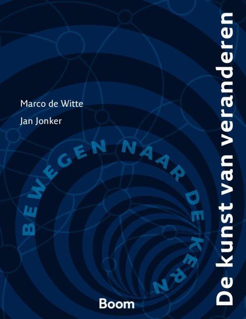 De kunst van het veranderen 9789013114553, Boeken, Studieboeken en Cursussen, Zo goed als nieuw, Verzenden