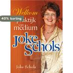 Welkom in de praktijk van medium Joke Schols 9789077247907, Verzenden, Zo goed als nieuw, J. Schols