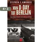 Van D-Day Tot Berlijn 9789022549551 Stephen E Ambrose, Verzenden, Gelezen, Stephen E Ambrose