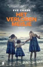 Het verloren meisje 9789022577301 Eve Chase, Boeken, Verzenden, Zo goed als nieuw, Eve Chase