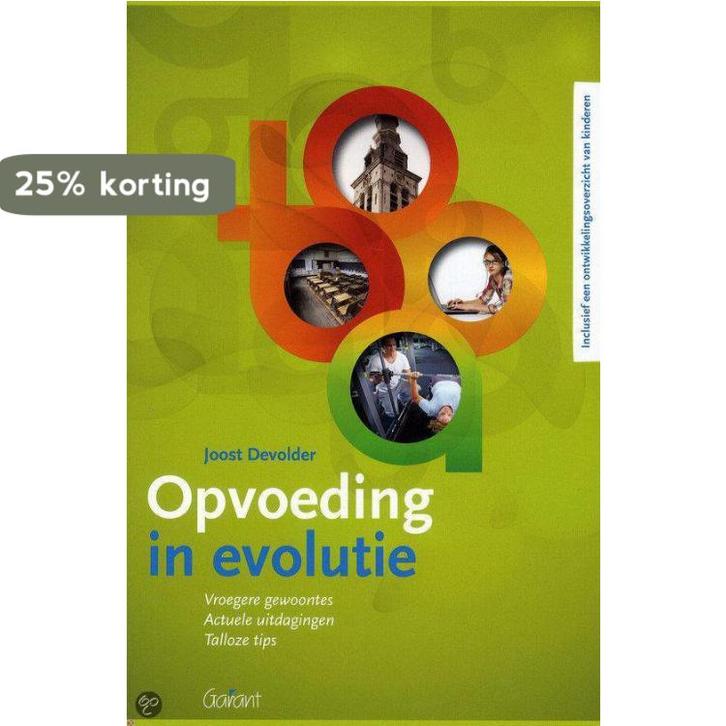 Opvoeding in evolutie 9789044127478 Joost Devolder, Boeken, Studieboeken en Cursussen, Zo goed als nieuw, Verzenden
