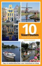 Boek: 10 Vaarroutes door de Randstad - (als nieuw), Verzenden, Zo goed als nieuw