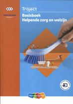Traject Dienstverlening Basisboek Helpende zor 9789006332278, Verzenden, Zo goed als nieuw
