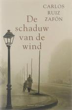 Het Kerkhof der Vergeten Boeken 1 - De schaduw van de wind, Ophalen of Verzenden, Nieuw