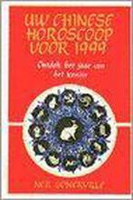 UW CHINESE HOROSCOOP VOOR 1999 9789055015436 N. Somerville, Verzenden, Zo goed als nieuw, N. Somerville