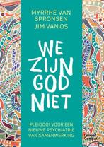 We zijn God niet 9789401481007 Jim van Os, Verzenden, Zo goed als nieuw, Jim van Os