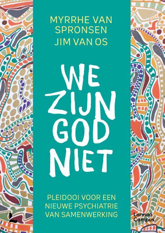 We zijn God niet 9789401481007 Jim van Os, Boeken, Psychologie, Zo goed als nieuw, Verzenden