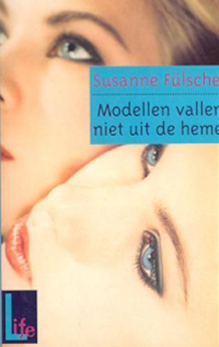 Modellen vallen niet uit de hemel / L.I.F.E. 9789025107918, Boeken, Kinderboeken | Jeugd | 13 jaar en ouder, Gelezen, Verzenden