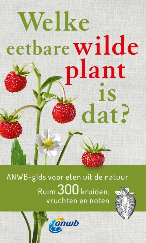 Welke eetbare wilde plant is dat? / Welke is dat?, Boeken, Hobby en Vrije tijd, Zo goed als nieuw, Verzenden
