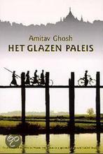 Het glazen paleis 9789035122277 Amitav Ghosh, Boeken, Verzenden, Gelezen, Amitav Ghosh