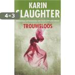 Trouweloos 9789023497318 Karin Slaugther, Verzenden, Gelezen, Karin Slaugther