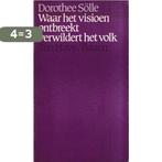 Waar het visioen ontbreekt verwildert het volk 9789025943431, Boeken, Verzenden, Gelezen, Solle