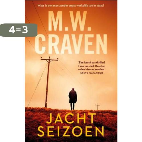 Jachtseizoen / Ben Koenig / 1 9789021044521 M.W. Craven, Boeken, Thrillers, Zo goed als nieuw, Verzenden