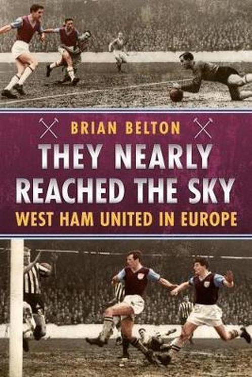 9781781555705 They Nearly Reached the Sky: West Ham Unite..., Boeken, Studieboeken en Cursussen, Nieuw, Verzenden