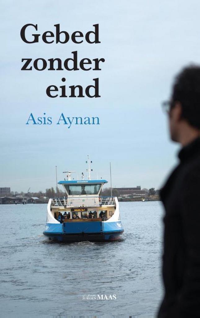 Gebed zonder eind 9789491921032 Asis Aynan, Boeken, Literatuur, Gelezen, Verzenden
