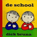 De school 9789022940136 Dick Bruna, Boeken, Verzenden, Gelezen, Dick Bruna