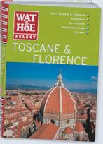 Toscane en Florence / Wat & Hoe select 9789021525044, Boeken, Reisgidsen, Verzenden, Gelezen, Tim Jepson